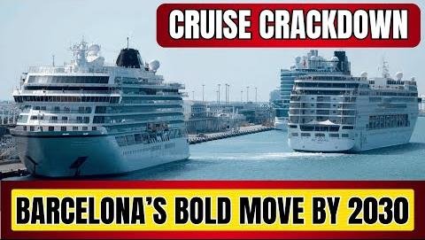 Barcelona to Cut Cruise Ship Traffic in Effort Against Overtourism